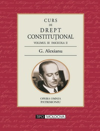 coperta carte curs de drept constitutional
vol. iii, fascicola ii de g. alexianu